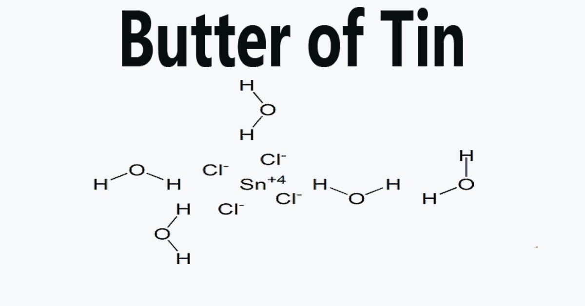 Butter of Tin বলতে কী বুঝায়?