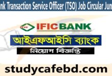 IFIC Bank Transaction Service Officer (TSO) Job Circular June 2022